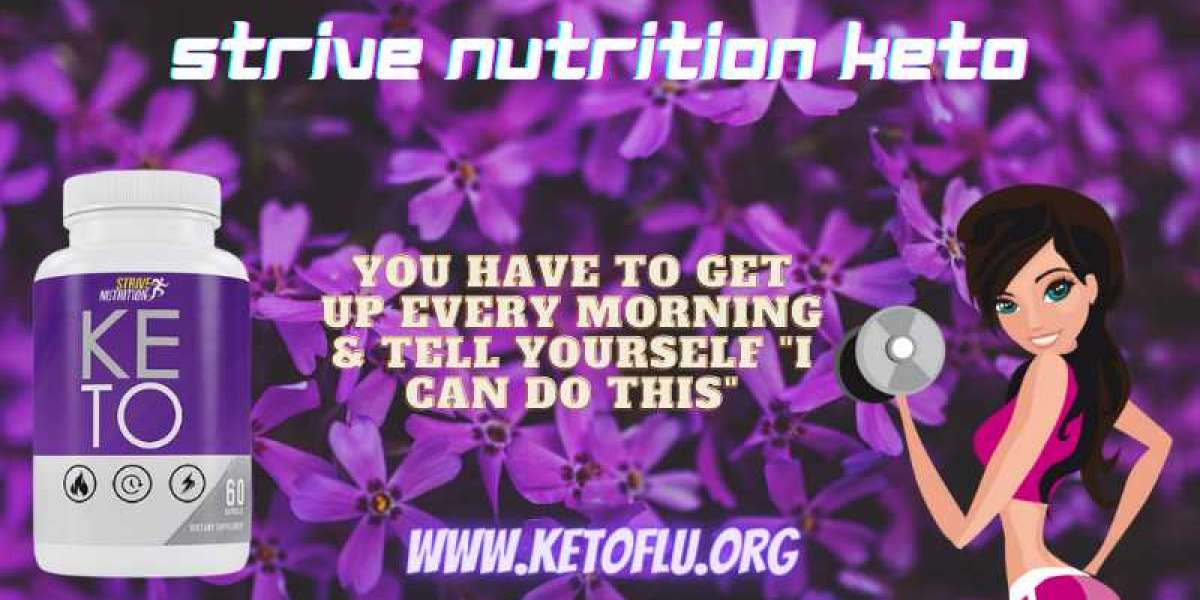 Strive Nutrition Keto – Benefits, Side Effects, Price And Buying Details !