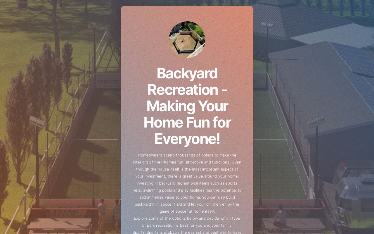 Backyard Recreation - Making Your Home Fun for Everyone!