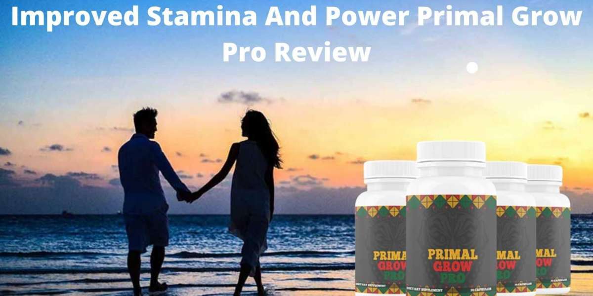 Improved Stamina And Power Primal Grow Pro Review