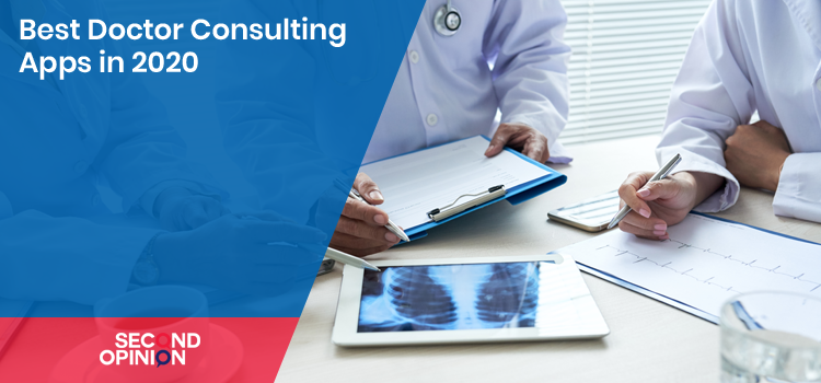 Best Doctor Consulting Apps in 2020 - Consult doctors online | Best doctor consulting app | Telemedicine app - Second Opinion