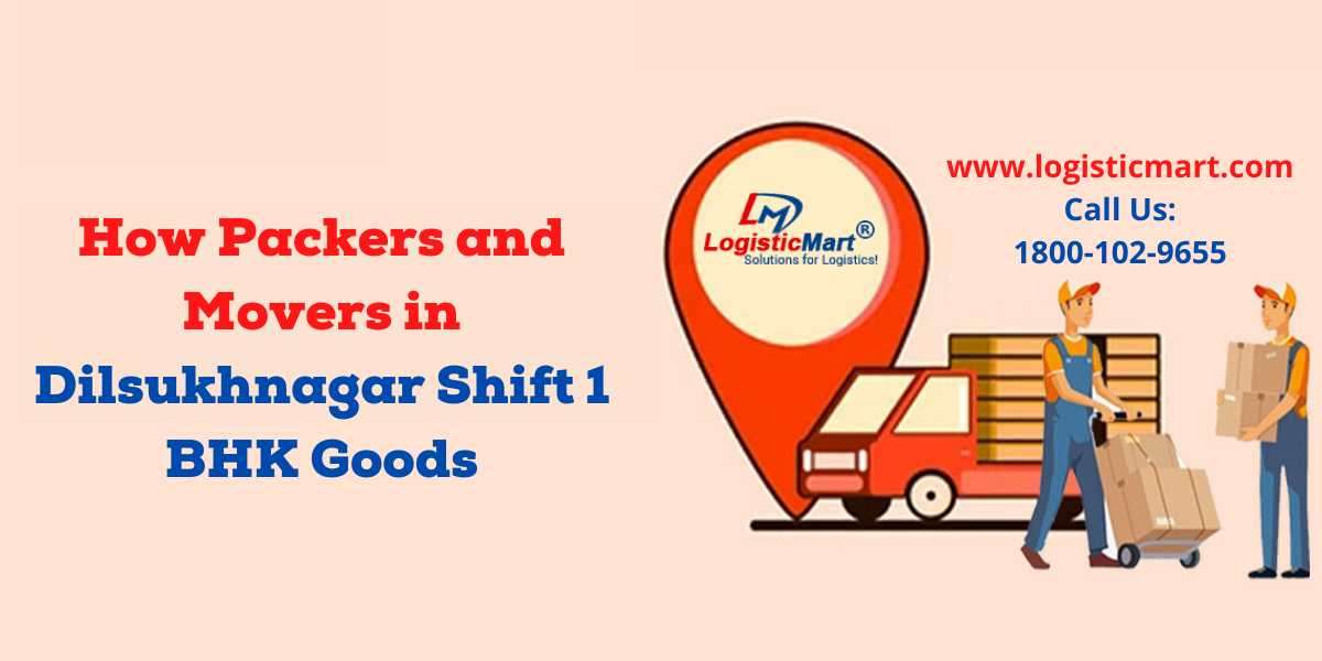 How Packers and Movers in Dilsukhnagar Shift 1 BHK Goods