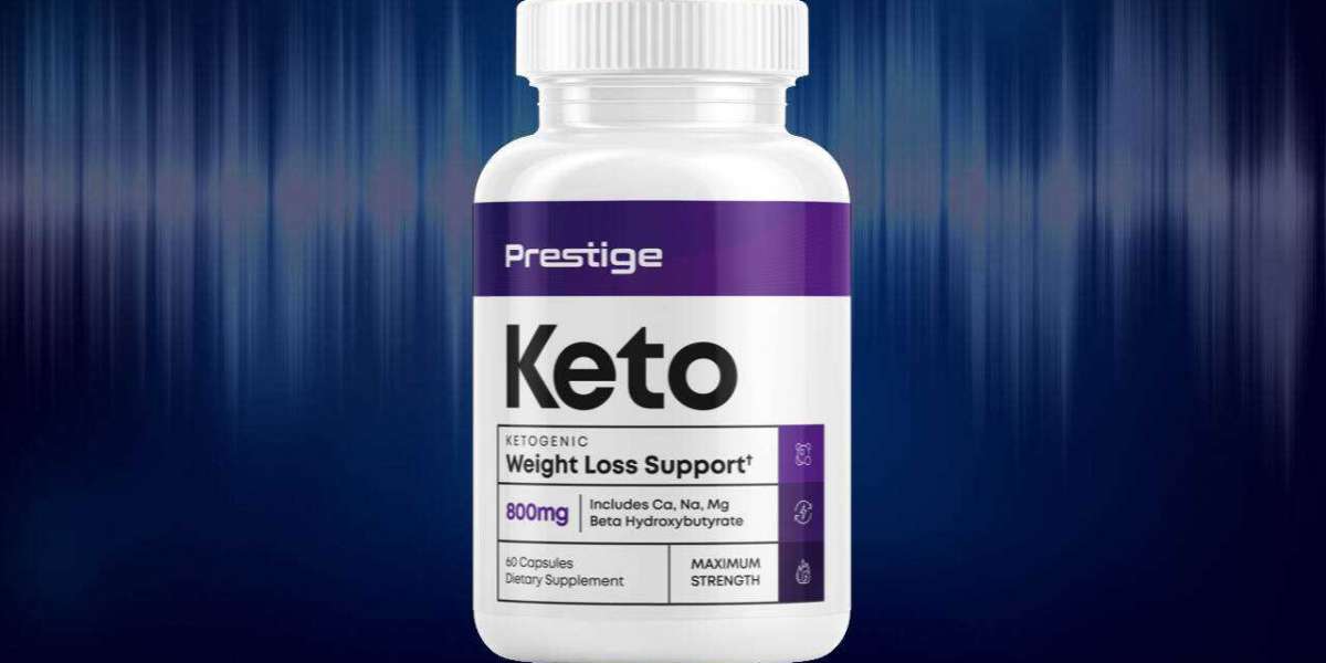 Prestige Keto Diet Pills That Actually Improve Weight Loss