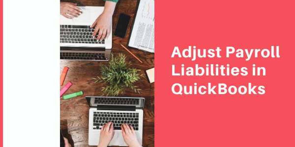 Adjust Payroll Liabilities in Quickbooks Desktop & Online