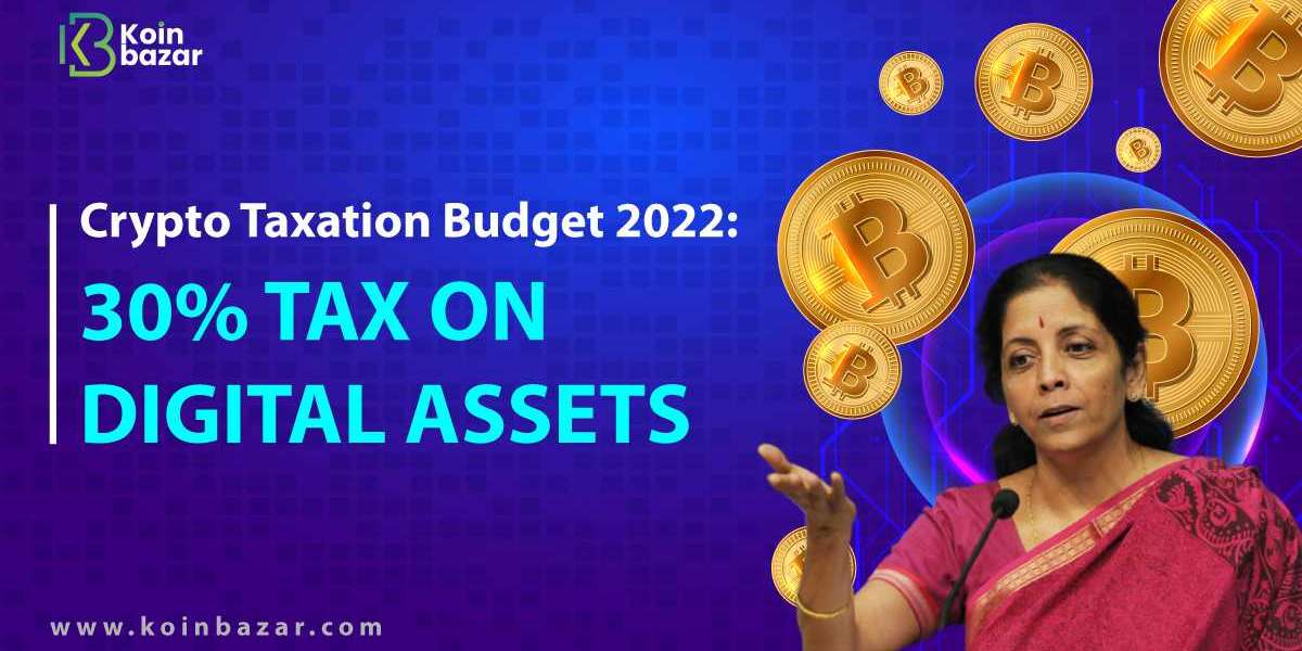 Crypto Taxation Budget 2022: 30% Tax on Digital Assets