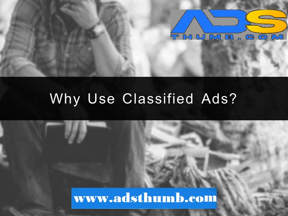 Online Classified Ads Are Really Worthy Today For an Advertisement￼￼￼ – AdsThumb – Post Free Classifieds