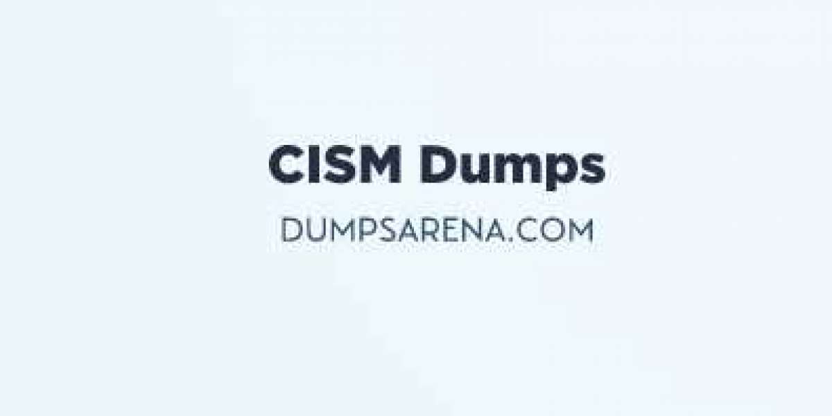 How to End CISM Dumps