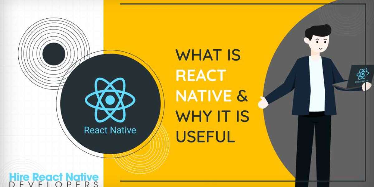 What is React Native and why it is Useful?