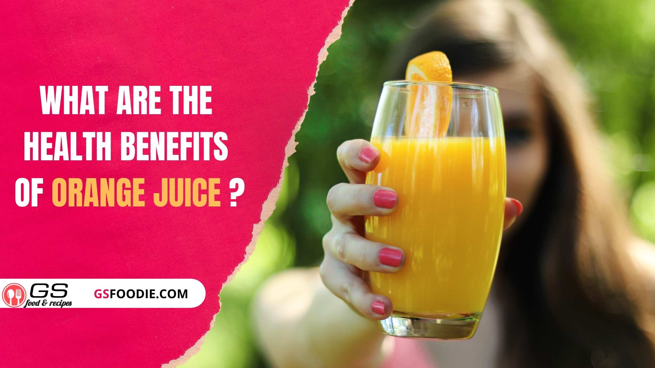 What Are The Health Benefits Of Orange Juice ? | Orange Juice Nutrition Facts