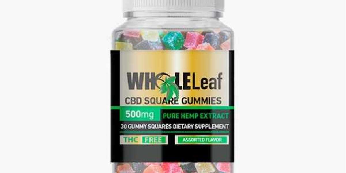 Whole Leaf CBD Gummies Reviews – Does It Contain Pure Plant Extracted Ingredients?