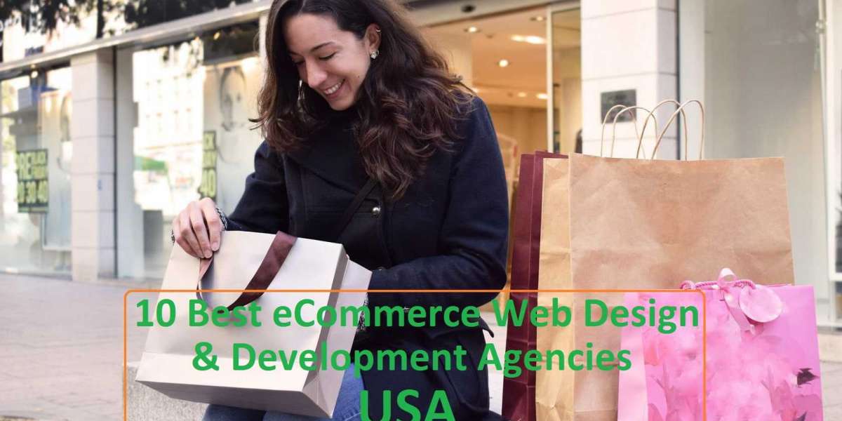 Top 10 eCommerce Web Design & Development Agencies USA