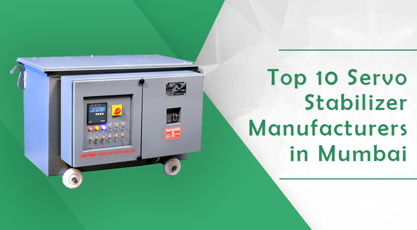 Top 10 Servo Stabilizer Manufacturers in Mumbai