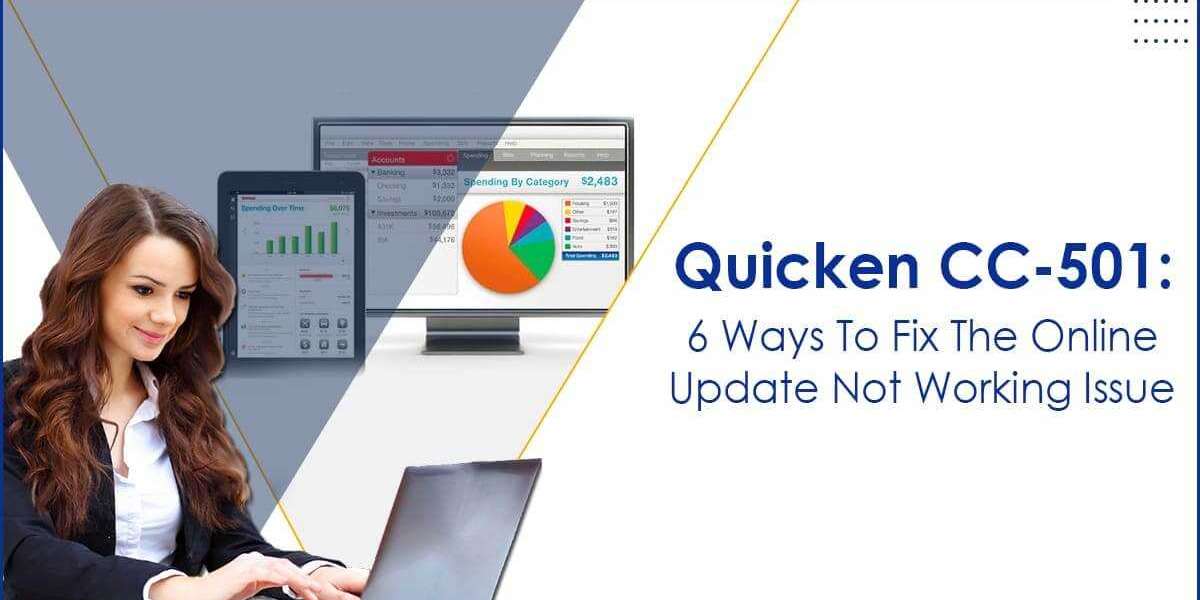 Quicken CC-501: 6 Ways To Fix The Online Update Not Working Issue