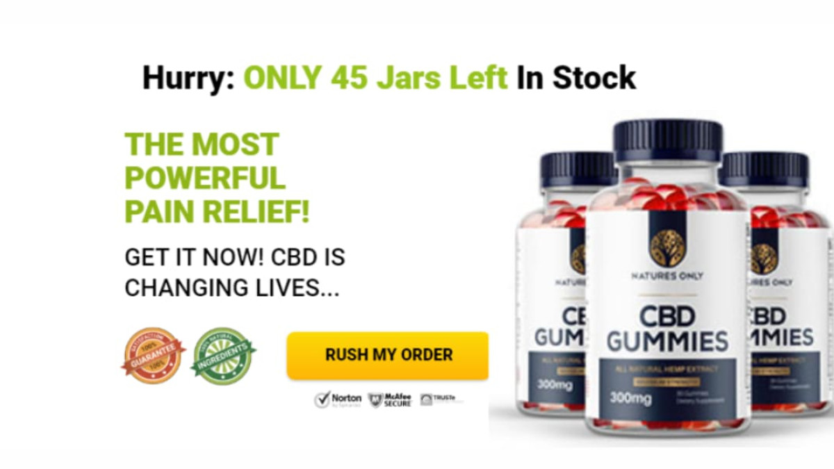 Natures Only CBD Gummies Review {SCAM ALERT} Fake Promises or Real Benefits?
