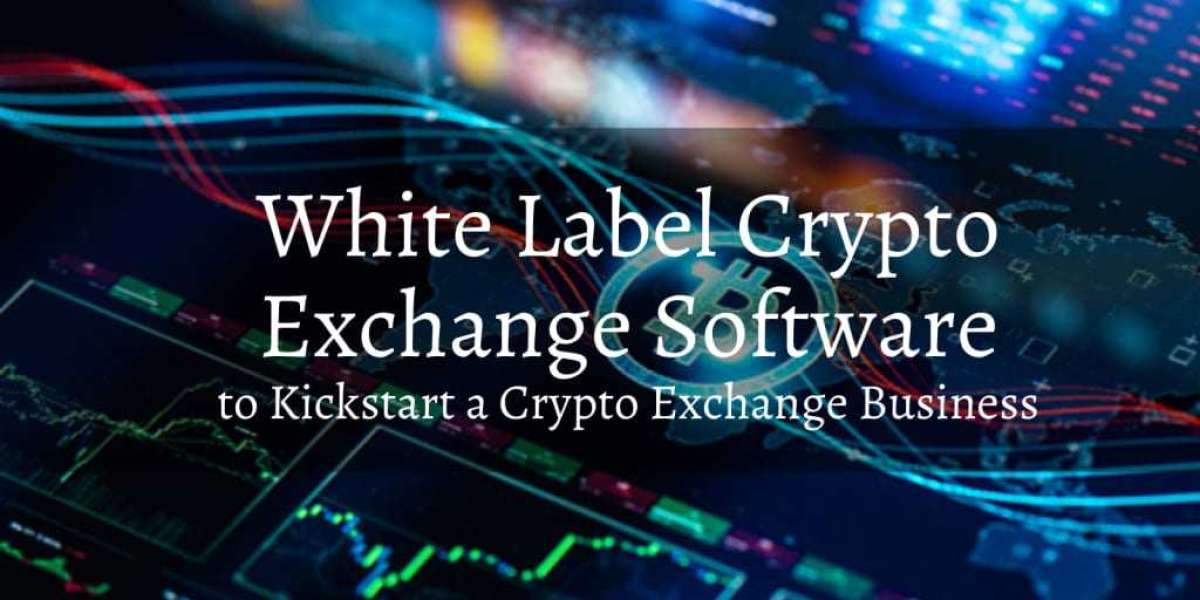 White Label Crypto Exchange Software to Kick-start a Crypto Exchange Business
