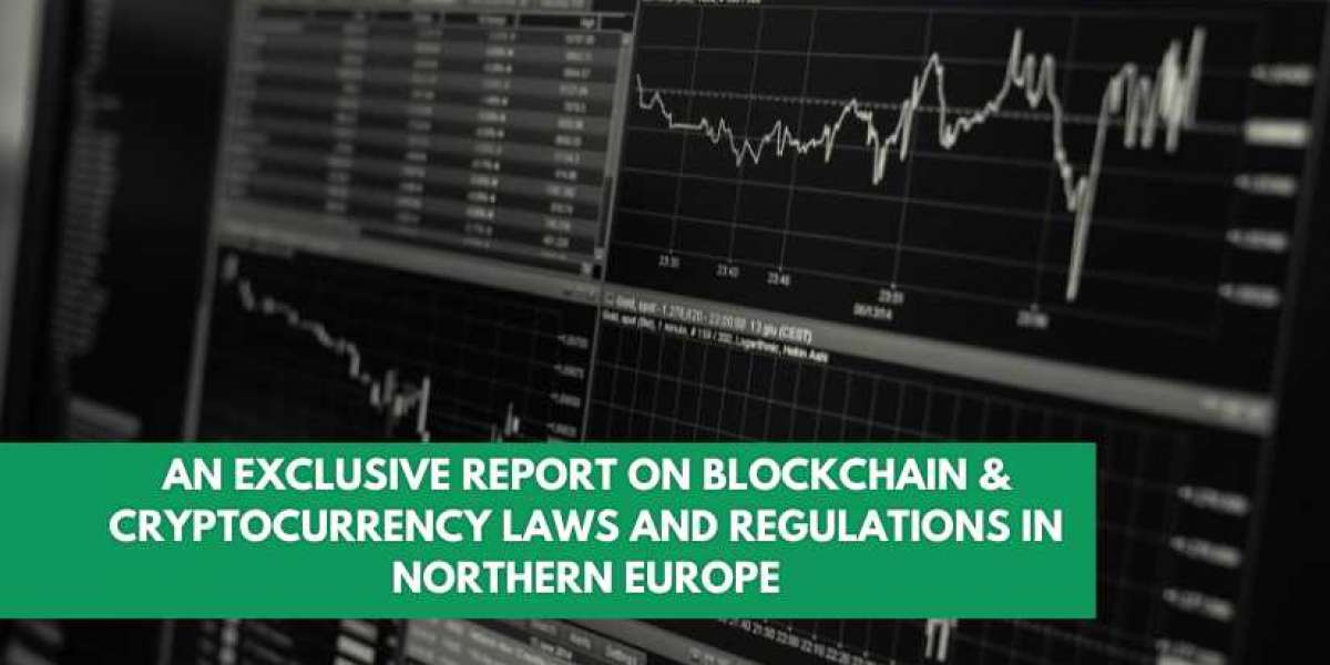 An Exclusive Report on Blockchain & Cryptocurrency Laws and Regulations in Northern Europe