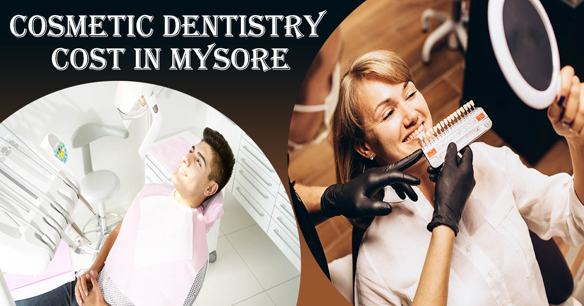 Best Cosmetic Dentist in Mysore | Cosmetic Dentist in Mysore