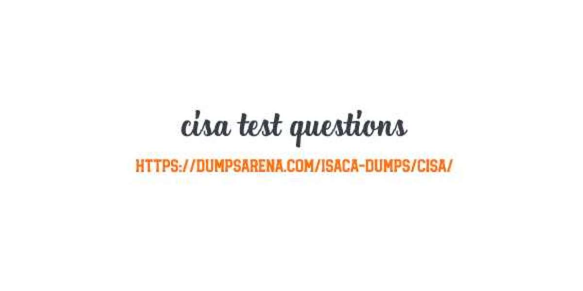 At Last, The Secret To CISA TEST QUESTIONS Is Revealed