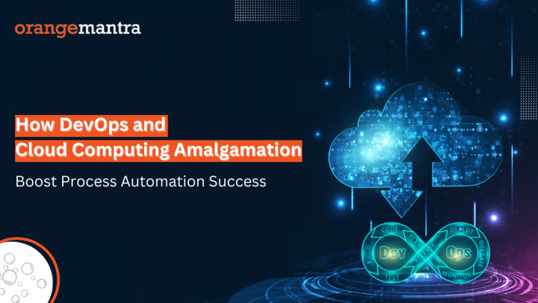 How DevOps and Cloud Computing Amalgamation Boost Process Automation Success | Linkgeanie.com