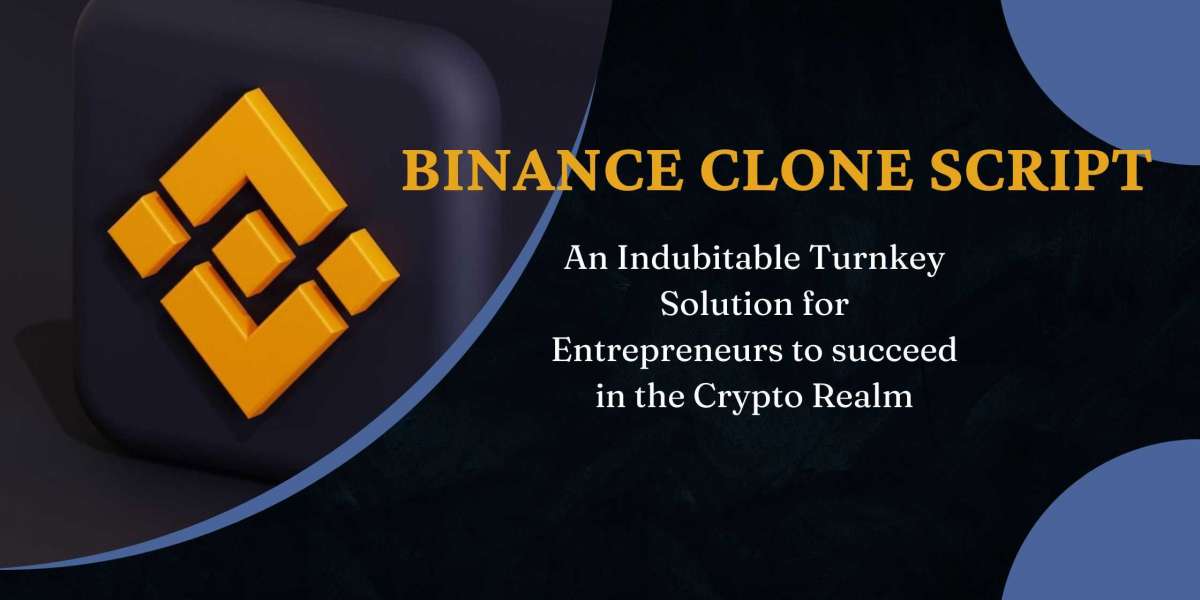 Binance Clone Script: An Indubitable Turnkey Solution for Entrepreneurs to succeed in the Crypto Realm