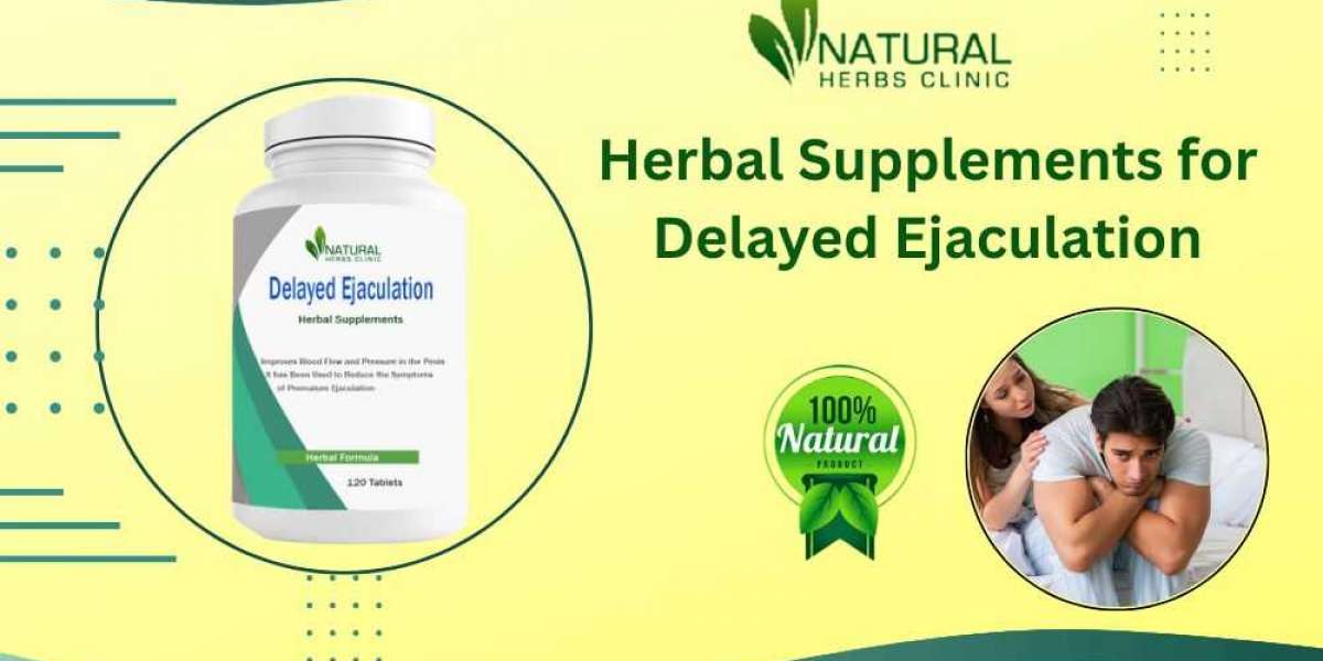 Delayed Ejaculation Herbal Supplements That Can Help You Feel Stronger