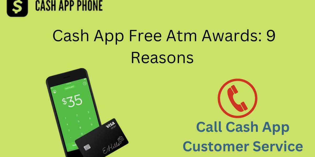 Cash App Free Atm Awards: 9 Reasons