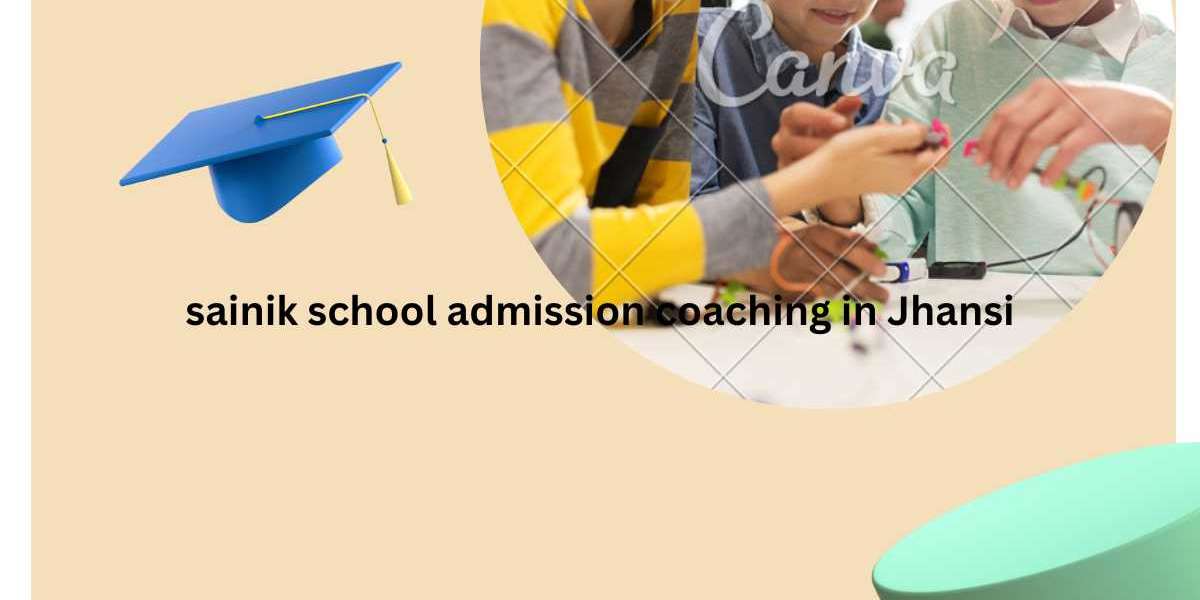 Preparing for Sainik School Admission in Jhansi: Coaching Options