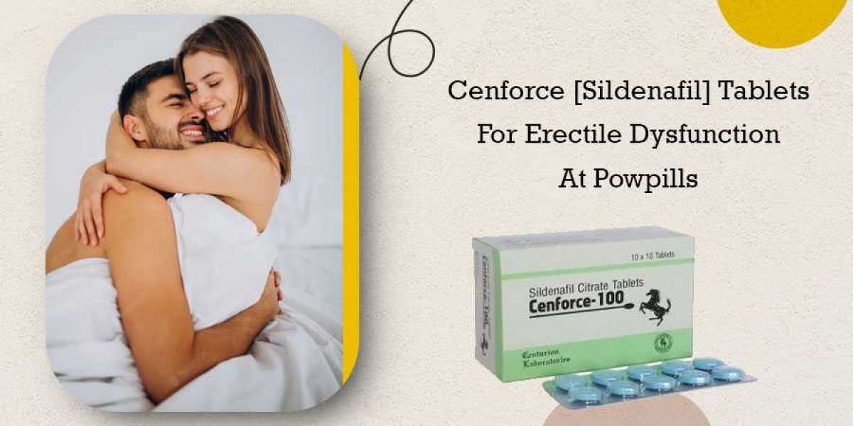 Cenforce [Sildenafil] Tablets For Erectile Dysfunction At Powpills