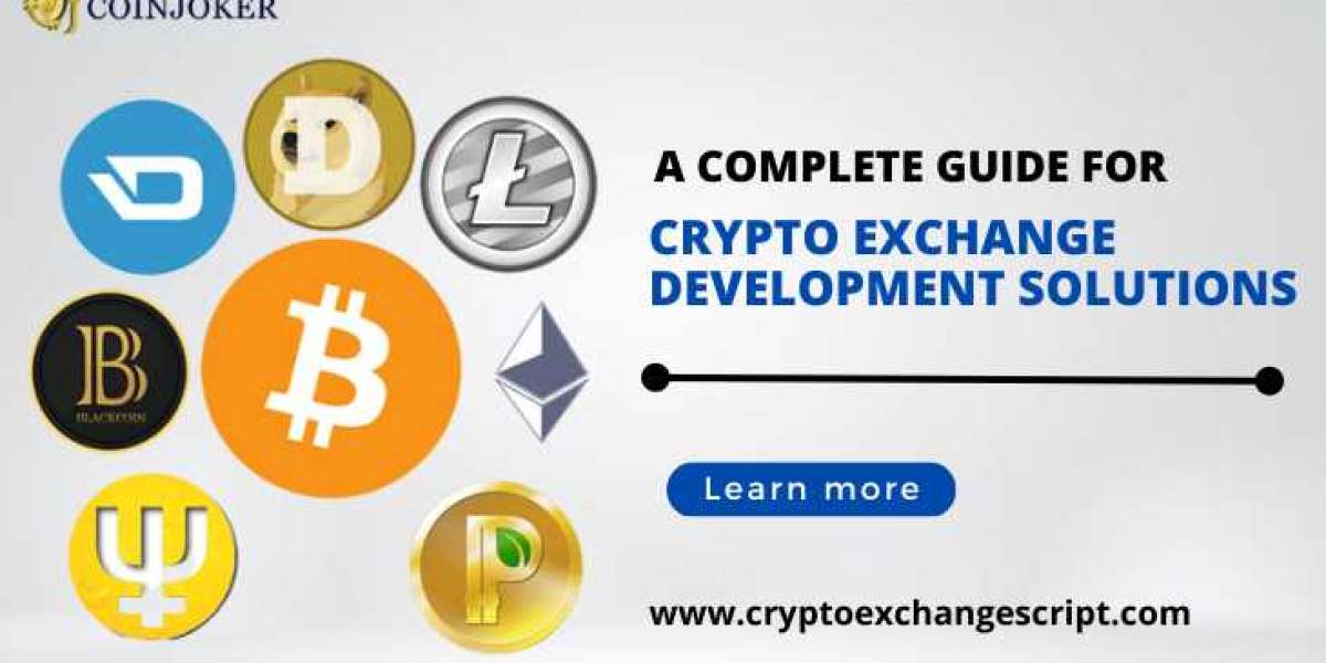 A Complete Guide for Cryptocurrency exchange development solutions