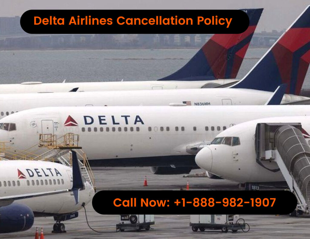 Delta Airlines Flight Cancellation Policy | Delta Airlines Policy