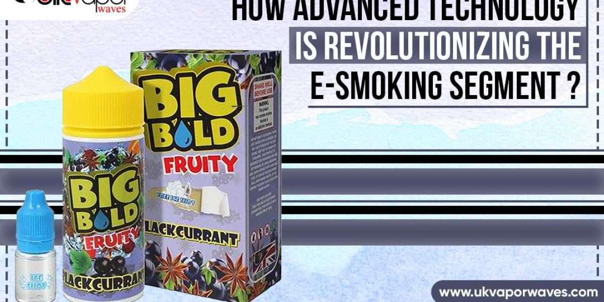 How Advanced Technology Is Revolutionizing The E-smoking Segment?