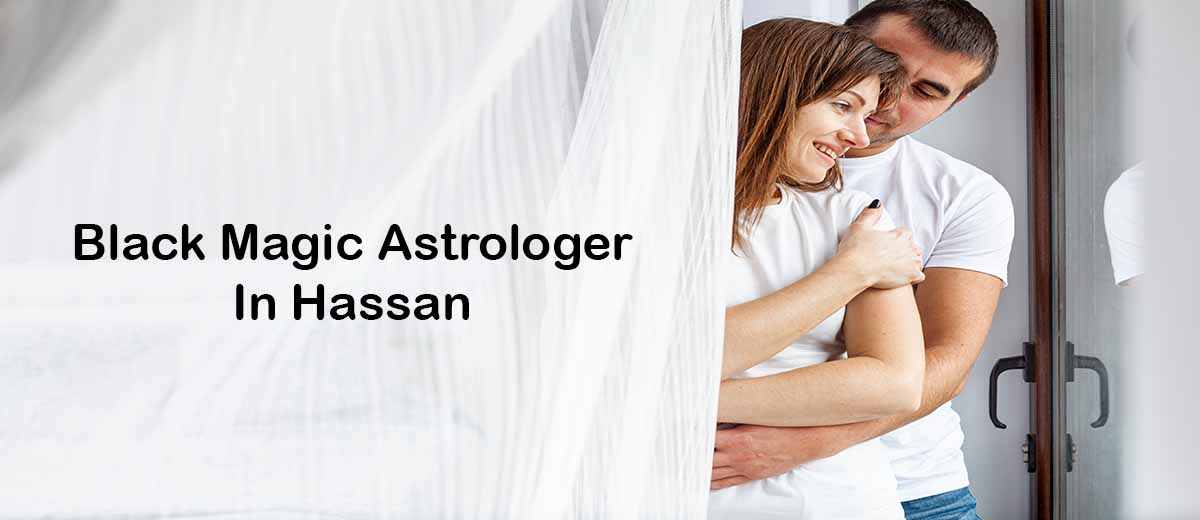 Black Magic Astrologer in Hassan | Black Magic Specialist