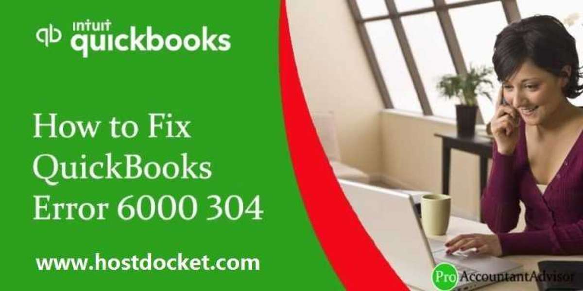 Steps to get rid of QuickBooks error 6000 304?