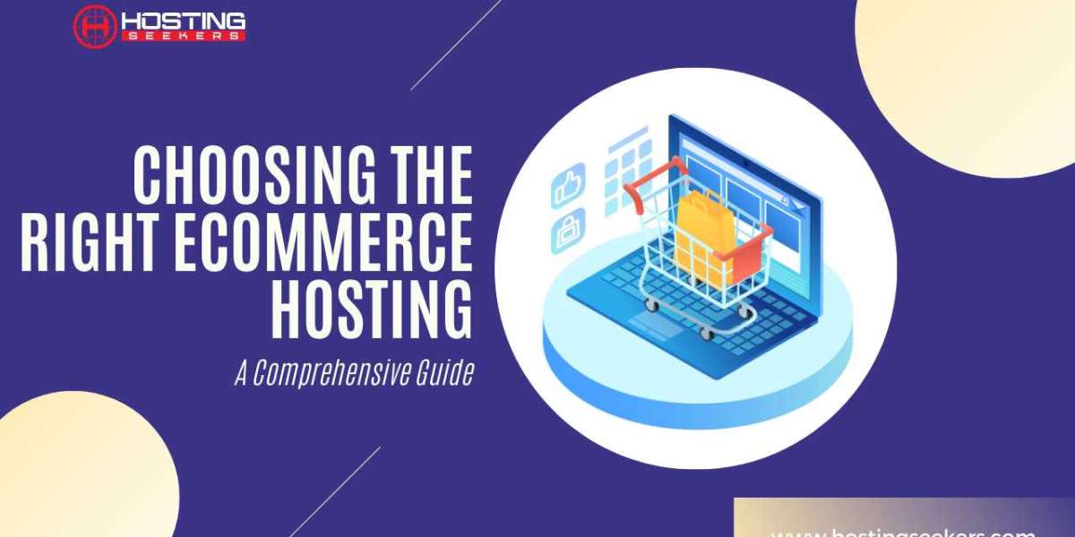 From Functionality to Security: Key Elements to Look for in Ecommerce Hosting for Your Store