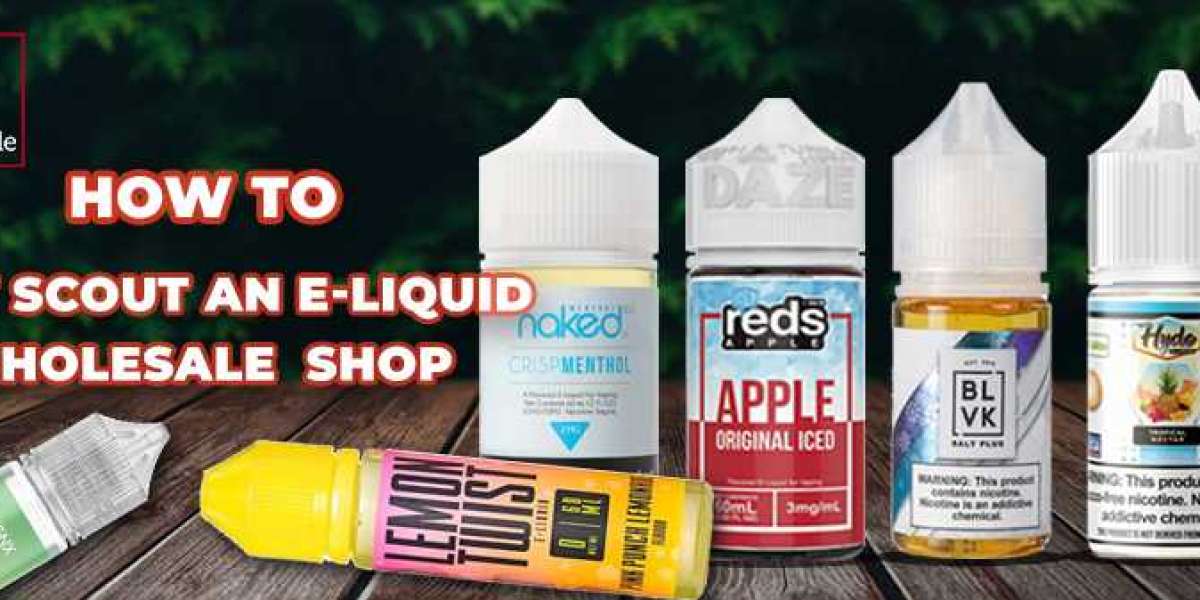 How to Best Scout an E-liquid Wholesale Shop