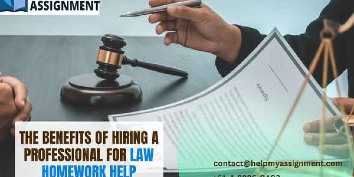 The Benefits of Hiring a Professional for Law Homework Help