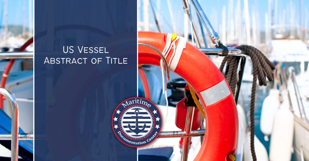 Abstract of Title | US Vessel Documentation | Maritime Documentation