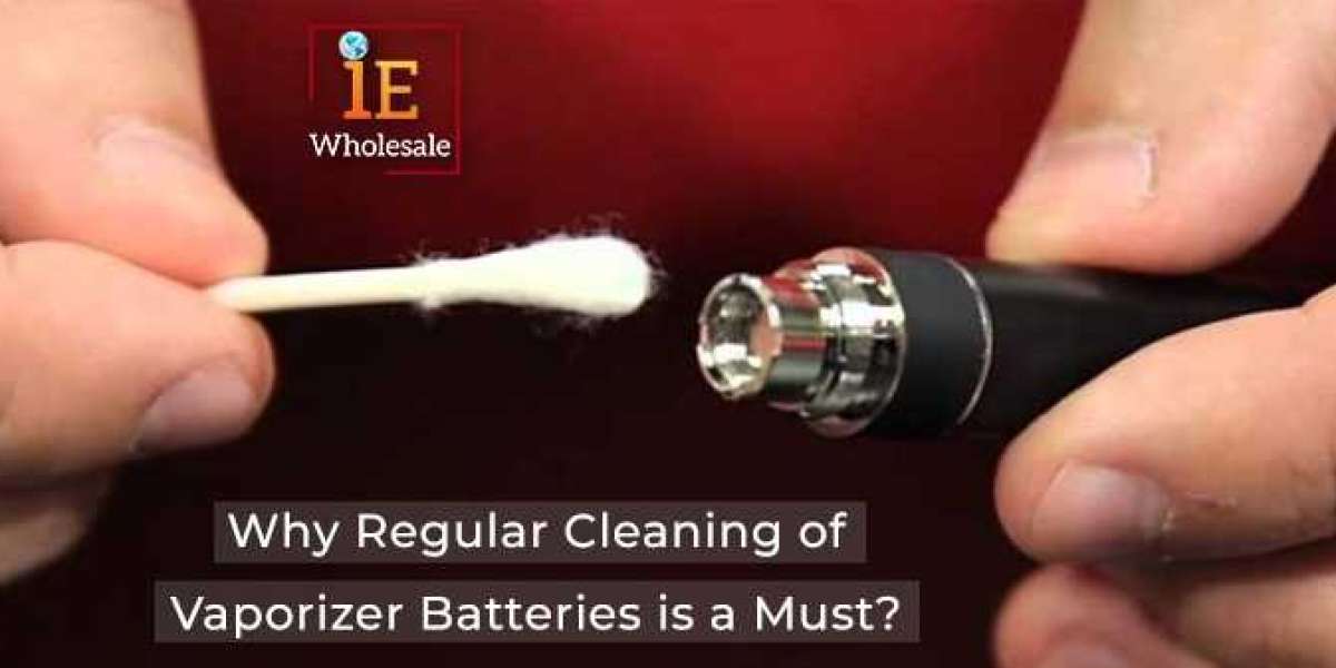 Why Regular Cleaning of Vaporizer Batteries is a Must?