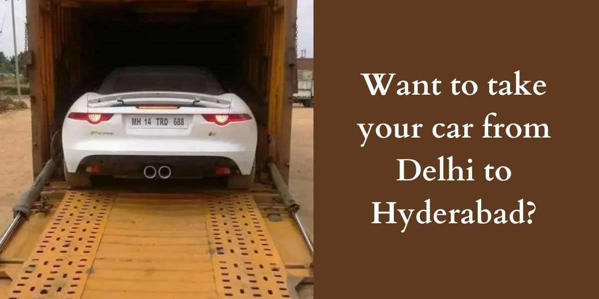 What Is The Car Transport Process From Delhi To Hyderabad ?