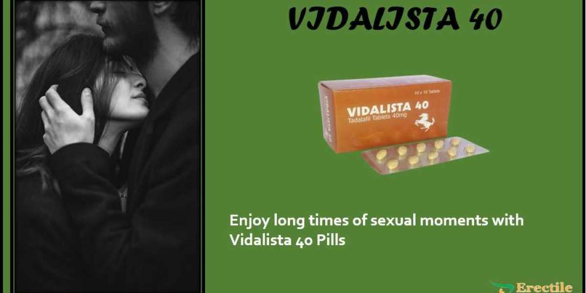 Vidalista 40 Reviews: Maintains erection for a long time