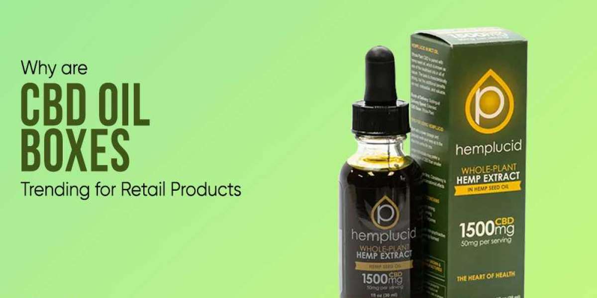 Why are CBD Oil Boxes Trending for Retail Products?