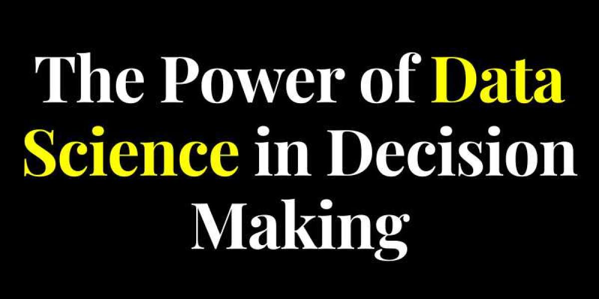 The Power of Data Science in Decision Making