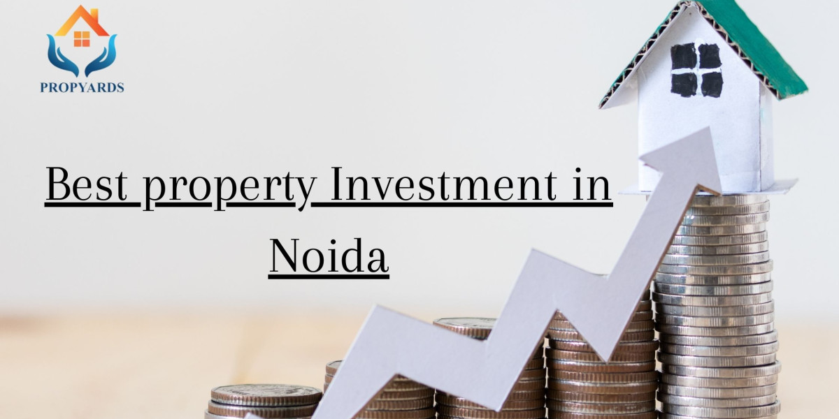 Best Property Investment in Noida: Your Gateway to an Exemplary Lifestyle