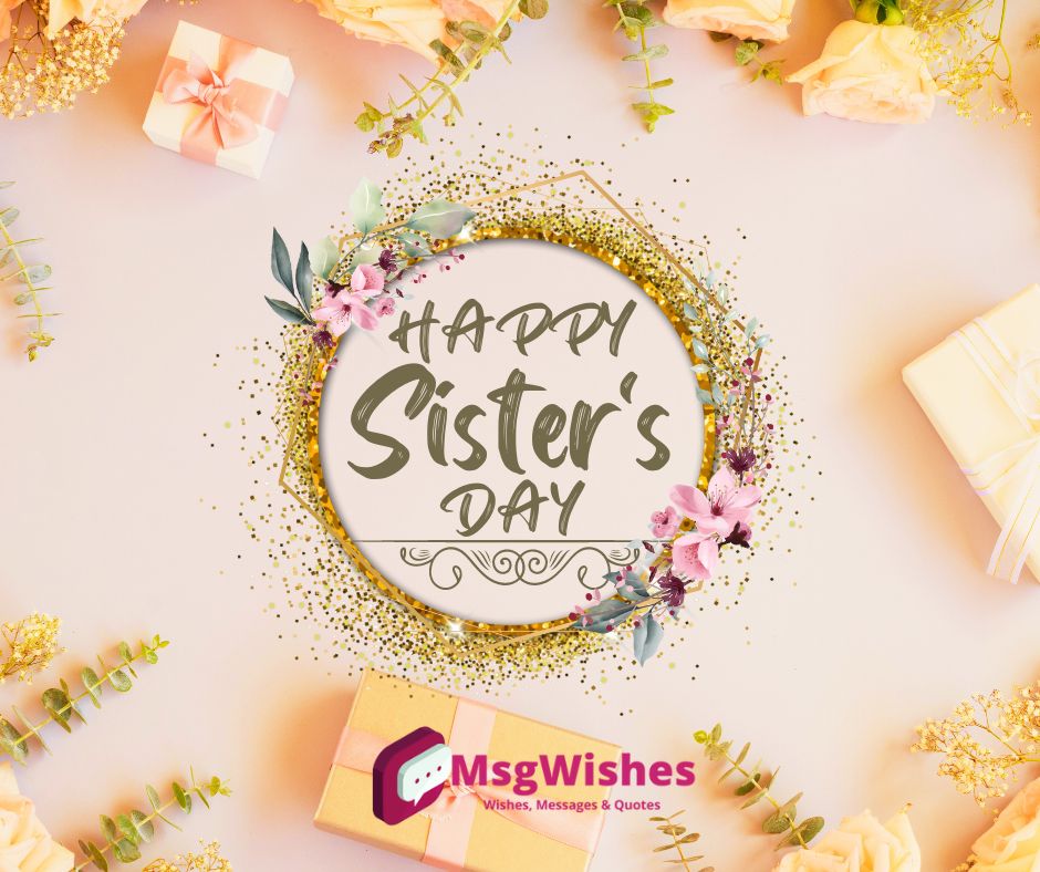 Happy Sisters Day Wishes 2023 - Messages, Quotes And Image