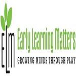 Early Learning Matters