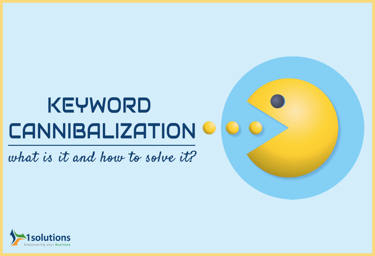 How To Solve Keyword Cannibalization And Improve Your SEO