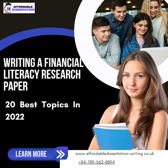 Writing a Financial Literacy Research Paper – 20 Best Topics In 2022