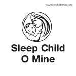 Sleep Child O mine