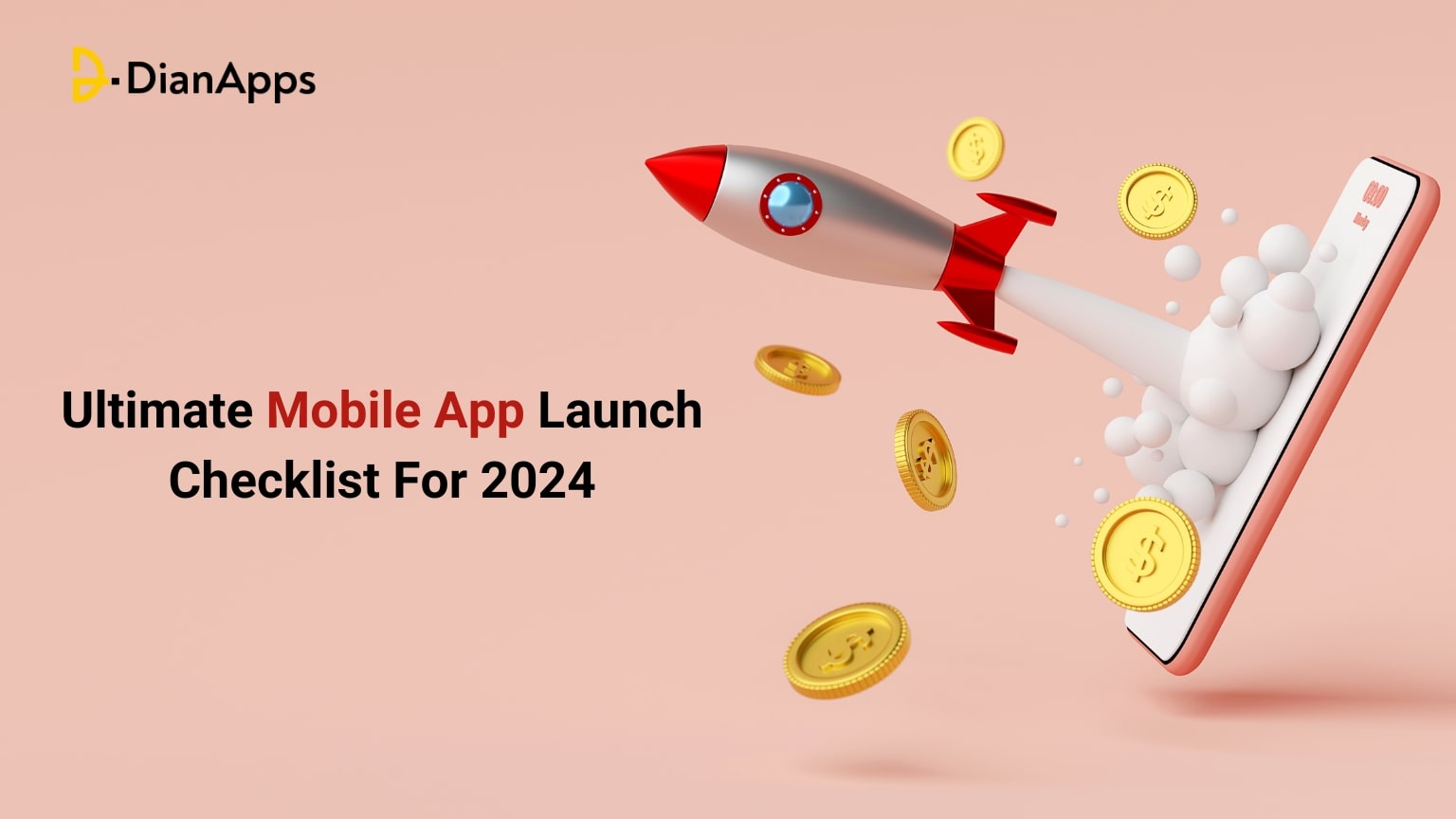 The Ultimate Mobile App Launch Checklist For 2024