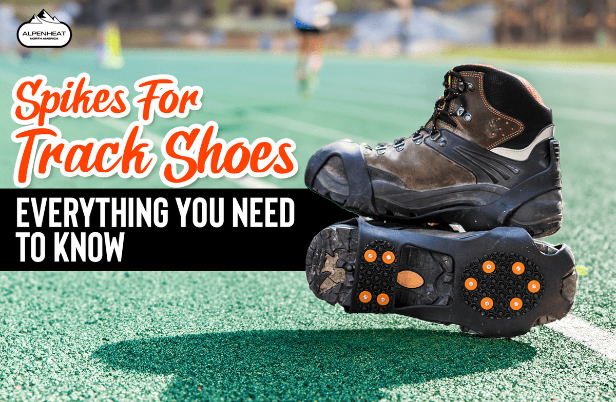 Spikes For Track Shoes - Everything You Need To Know – Alpenheat NA