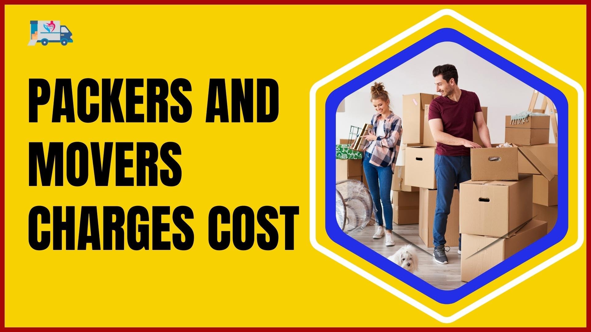 Chennai Packers and Movers Charges | Best Moving Services